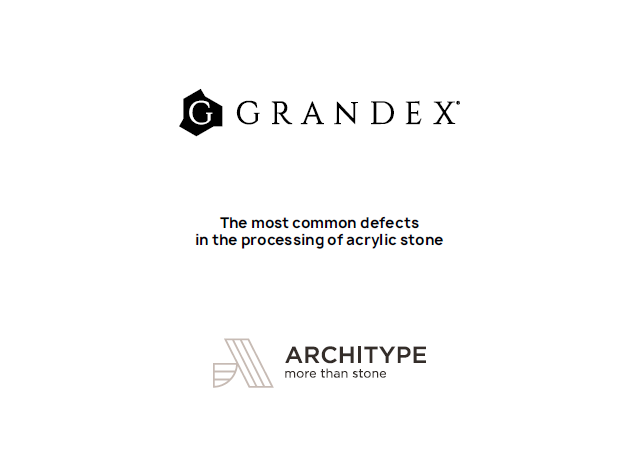 The most common problems with GRANDEX fabrication